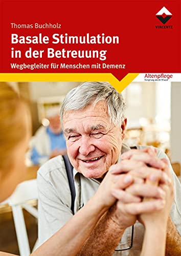 Basale Stimulation in der Betreuung - Thomas Buchholz Kartoniert (TB)