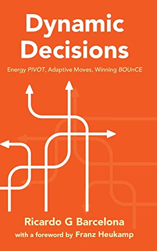 Dynamic Decisions: Energy PIVOT, Adaptive Moves, Winning BOUnCE