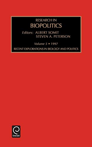 Res Biopolitics V5: Recent Explorations in Biology and Politics (RESEARCH IN BIOPOLITICS, Band 5)