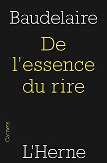 De l'essence du rire : et généralement du comique dans les arts plastiques
