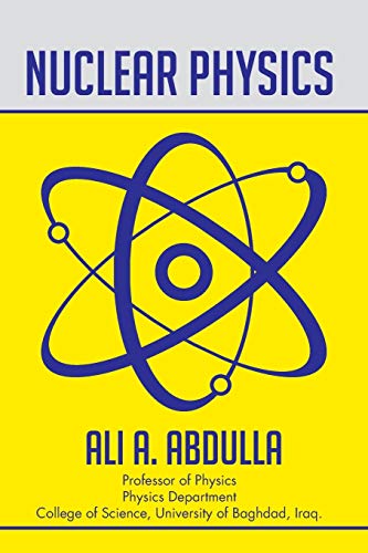 Abdulla, Ali A. Nuclear Physics
