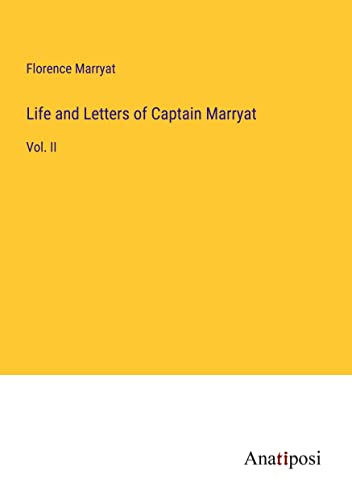 Life and Letters of Captain Marryat: Vol. II