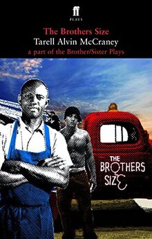 The Brothers Size: A Part of the Brother/Sister Plays