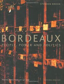 Bordeaux: People, Power and Politics