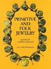Primitive and Folk Jewelry (Picture Archives)
