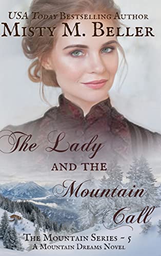 The Lady and the Mountain Call (The Mountain series, Band 5)
