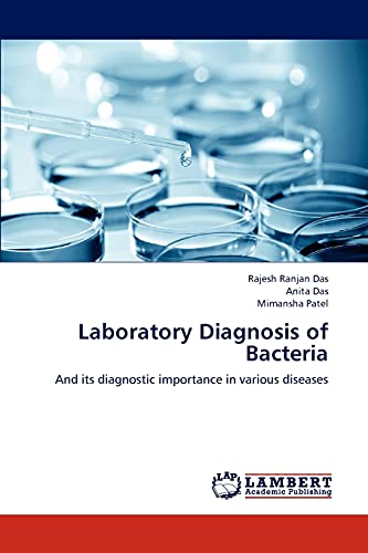 Laboratory Diagnosis of Bacteria: And its diagnostic importance in various diseases