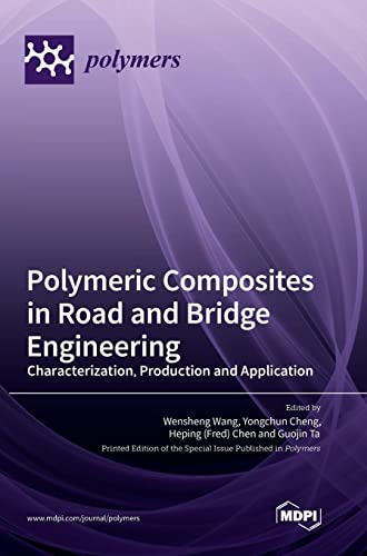 Polymeric Composites in Road and Bridge Engineering: Characterization, Production and Application