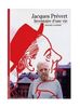 Jacques Prévert. Inventaire d'une vie