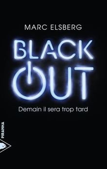 Black-out : demain il sera trop tard