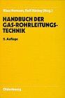 Handbuch der Gas-Rohrleitungstechnik