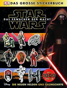 Star Wars(TM) Das Erwachen der Macht. Das große Stickerbuch Die neuen Helden und Raumschiffe