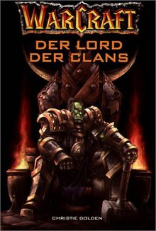 Warcraft, Bd.2: Der Lord der Clans