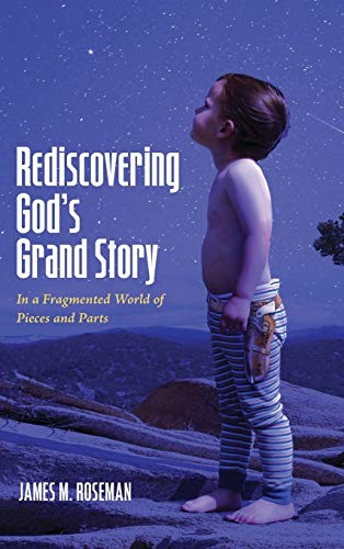 Rediscovering God's Grand Story