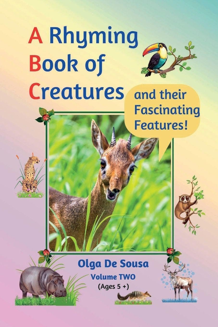 A Rhyming Book of Creatures and their Fascinating Features!