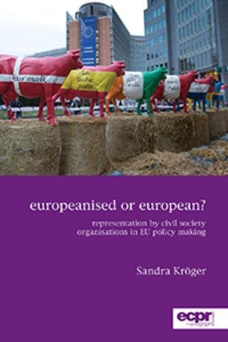 Europeanised or European?: Representation by Civil Society Organisations in EU Policy Making