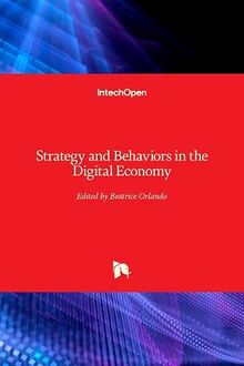 Strategy and Behaviors in the Digital Economy
