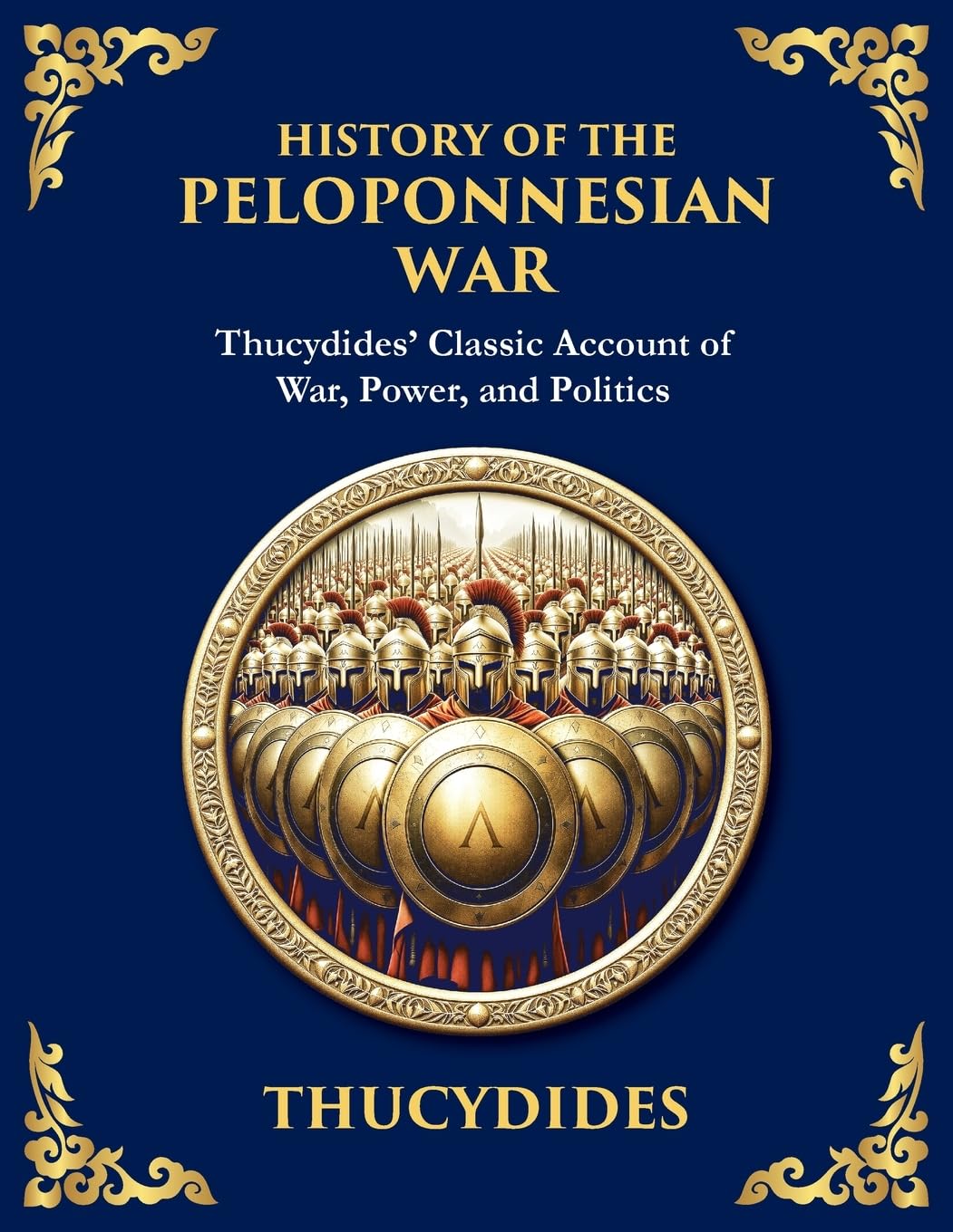 History of the Peloponnesian War: Strategy, Power, and the Fall of Golden Greece (Large Print Deluxe Edition For Easy Reading) (Library of Alexandria, Band 25)