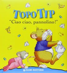 Ciao ciao, pannolino! Topo Tip