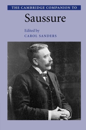 The Cambridge Companion to Saussure (Cambridge Companions)