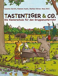 Tastentiger & Co.: Die Klavierschule für den Gruppenunterricht. Klavier. Schülerheft.
