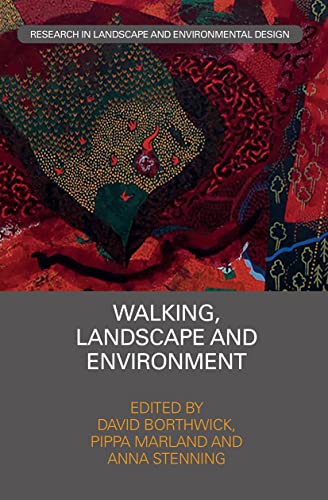 Walking, Landscape and Environment (Routledge Research in Landscape and Environmental Design)