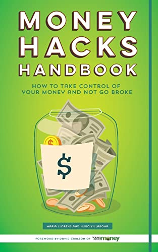 Money Hacks Handbook: How to Take Control of your Money and Not Go Broke