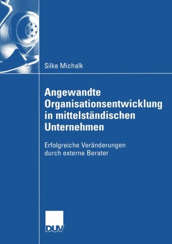 Angewandte Organisationsentwicklung in mittelständischen Unternehmen (Wirtschaftswissenschaften)