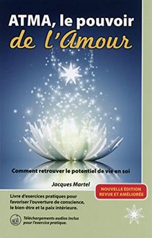 ATMA le pouvoir de l'Amour (1CD audio) von Martel, Jacques | Buch | Zustand gut
