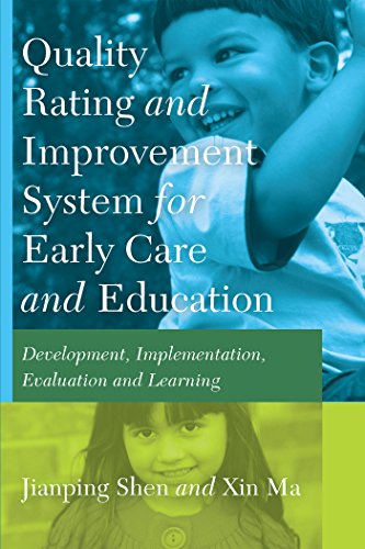 Quality Rating Improvement System «for» Early Care «and» Education: Development, Implementation, Evaluation and Learning