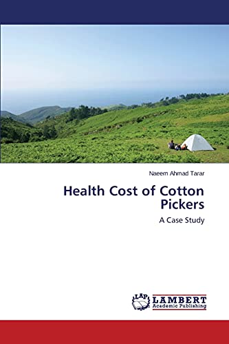 Health Cost of Cotton Pickers: A Case Study
