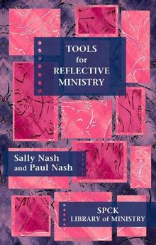 Tools for Reflective Ministry (Spck Library of Ministry)