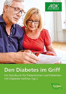 Den Diabetes im Griff: Ein Handbuch für Patientinnen und Patienten mit Diabetes mellitus Typ 2 | Buch | Zustand sehr gut