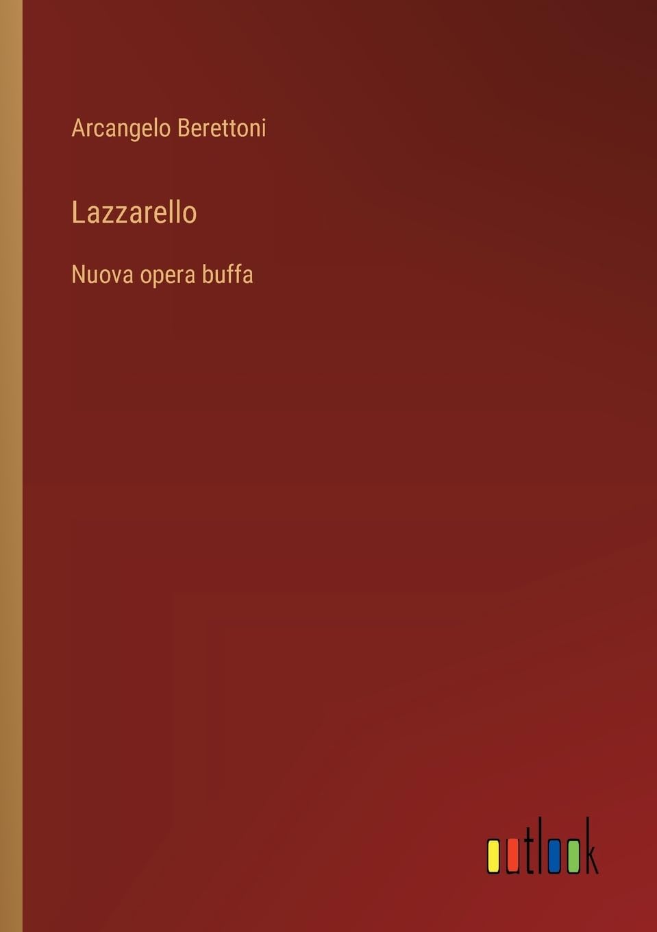 Lazzarello: Nuova opera buffa