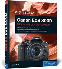 Canon Eos 800d Das Handbuch Zur Kamera Von Dietmar Spehr