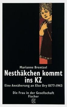 Nesthäkchen kommt ins KZ. Eine Annäherung an Else Ury 1877-1943.