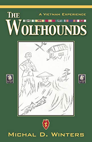 The Wolfhounds: A Vietnam Experience