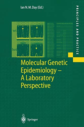 Molecular Genetic Epidemiology - A Laboratory Perspective (Principles and Practice)