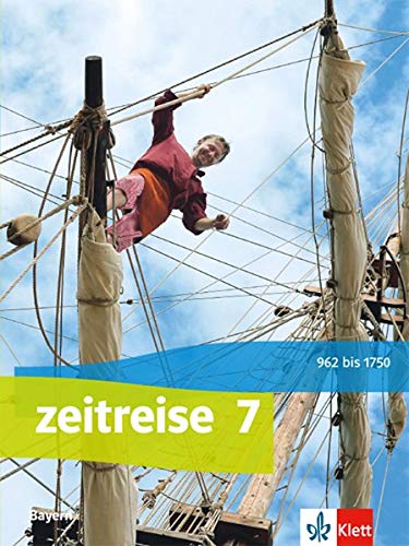 Zeitreise Ausgabe für Bayern Realschule ab 2017   Zeitreise 7 Ausgabe Bayern Realschule Gebunden