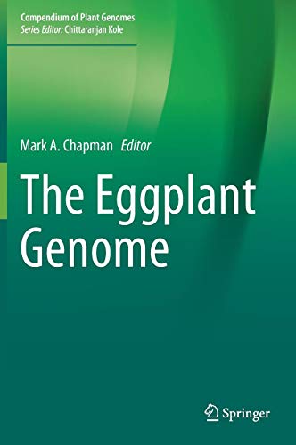 The Eggplant Genome (Compendium of Plant Genomes)