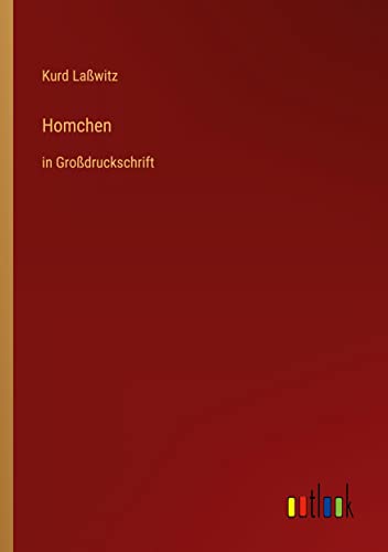 Homchen: in Großdruckschrift