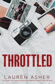 Throttled: Lauren Asher (Dirty Air, Band 1)