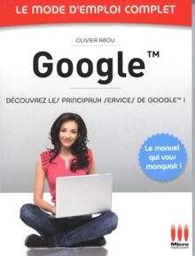 Google : découvrez les principaux services de Google !