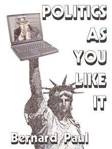 Politics as You Like It: Commentary from the Internet an Example of Writing from the World Wide Web