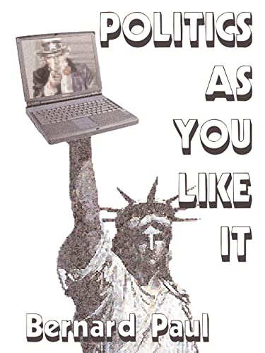 Politics as You Like It: Commentary from the Internet an Example of Writing from the World Wide Web