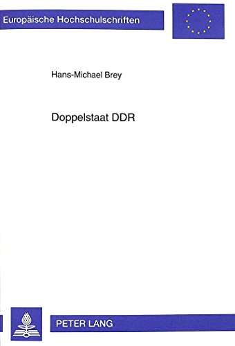 Doppelstaat DDR: Menschenrechtsverletzungen der Deutschen Volkspolizei (Europäische Hochschulschriften - Reihe XXXI)