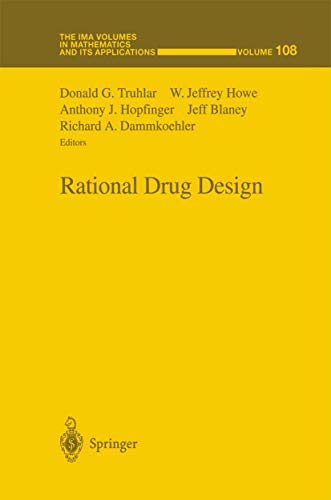 Rational Drug Design (The IMA Volumes in Mathematics and its Applications, 108, Band 108)
