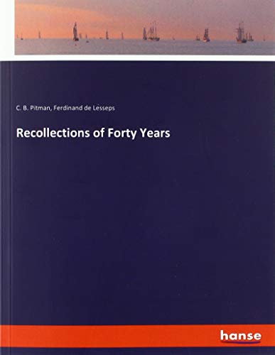 Recollections of Forty Years