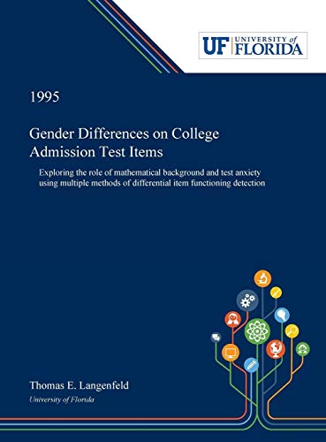 Gender Differences on College Admission Test Items: Exploring the Role of Mathematical Background and Test Anxiety Using Multiple Methods of Differential Item Functioning Detection