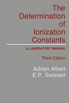 The Determination of Ionization Constants: A Laboratory Manual, Third Edition